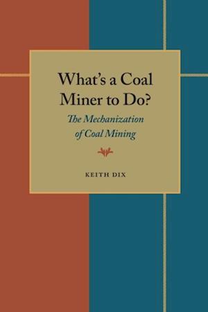 What's a Coal Miner to Do?