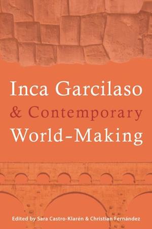 Inca Garcilaso and Contemporary World-Making