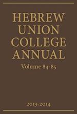 Hebrew Union College Annual Volumes 84-85