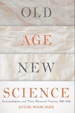 Old Age, New Science