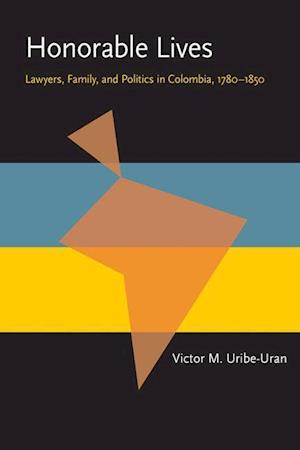 Uribe-Uran, V:  Honorable Lives