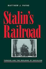 Payne, M:  Stalin's Railroad