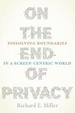 On the End of Privacy