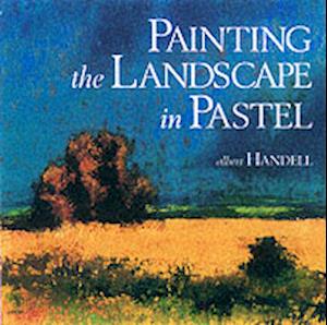 Painting the Landscape in Pastel