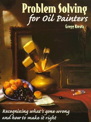 Problem Solving for Oil Painters