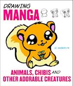Drawing Manga Animals, Chibis, and Other Adorable Creatures