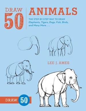 Få Draw 50 Animals af L. Ames som Paperback bog på engelsk