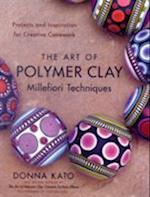 Art of Polymer Clay Millefiori Techniques, The