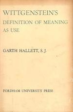 Wittgenstein's Definition of Meaning as Use