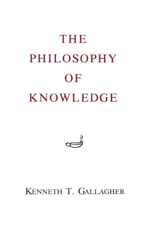 The Philosophy of Knowledge