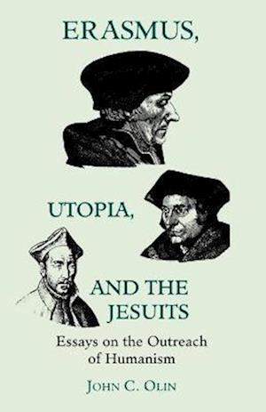 Erasmus, Utopia, and the Jesuits