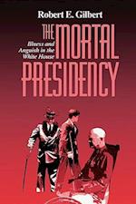 The Mortal Presidency