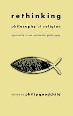 Rethinking Philosophy of Religion