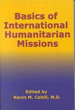 Basics of International Humanitarian Missions