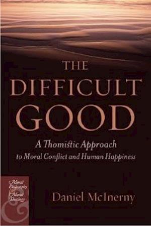 The Difficult Good