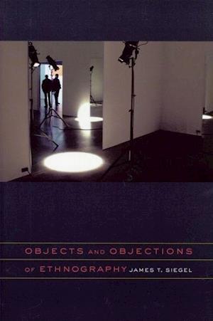 Objects and Objections of Ethnography