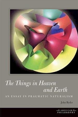 The Things in Heaven and Earth