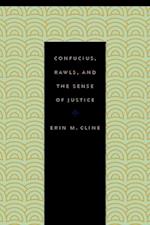 Confucius, Rawls, and the Sense of Justice