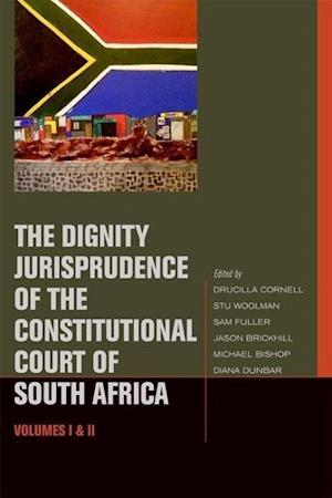 The Dignity Jurisprudence of the Constitutional Court of South Africa