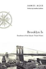 BROOKLYN IS: