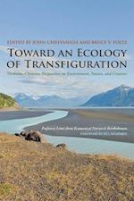 Toward an Ecology of Transfiguration
