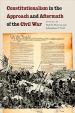Constitutionalism in the Approach and Aftermath of the Civil War