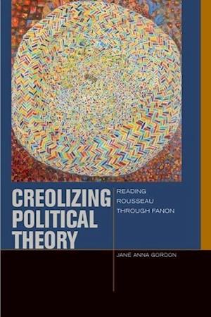 Creolizing Political Theory