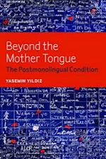 Beyond the Mother Tongue
