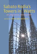 Sabato Rodia''s Towers in Watts