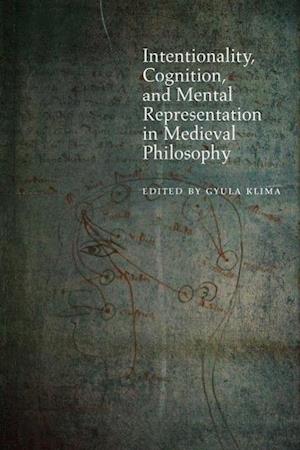 Intentionality, Cognition, and Mental Representation in Medieval Philosophy