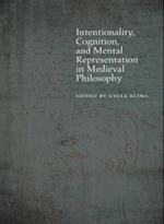 Intentionality, Cognition, and Mental Representation in Medieval Philosophy