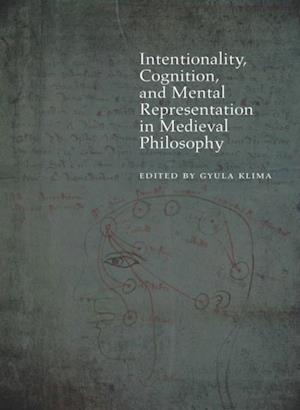 Intentionality, Cognition, and Mental Representation in Medieval Philosophy