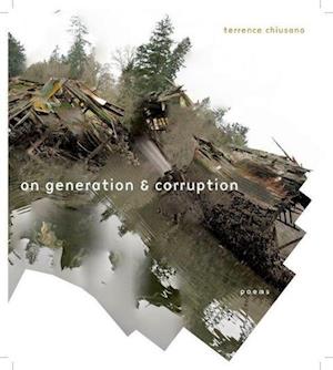 On Generation & Corruption