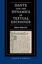 Dante and the Dynamics of Textual Exchange