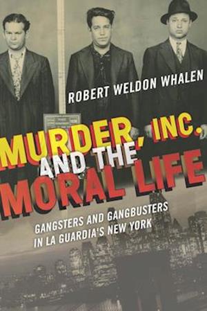 Murder, Inc., and the Moral Life