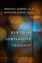 How to Do Comparative Theology