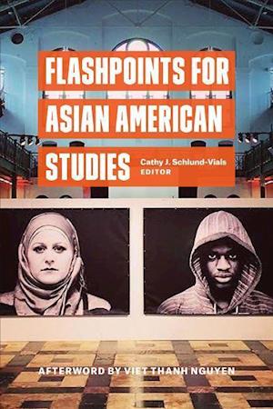 Flashpoints for Asian American Studies