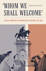''Whom We Shall Welcome''