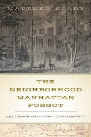 The Neighborhood Manhattan Forgot