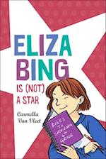 Eliza Bing Is (Not) a Star