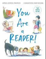 You Are a Reader! / You Are a Writer!