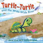 Turtle-Turtle and the Wide, Wide River