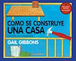 Como Se Construye Una Casa