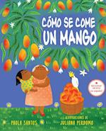 Cómo Se Come Un Mango