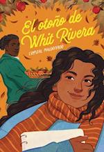 El Otoño de Whit Rivera