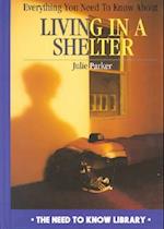 Everything You Need to Know about Living in a Shelter