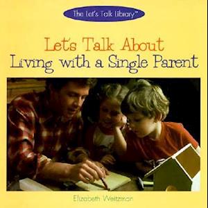 Let's Talk about Living with a Single Parent