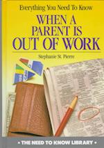 Everything You Need to Know When a Parent Is Out of Work