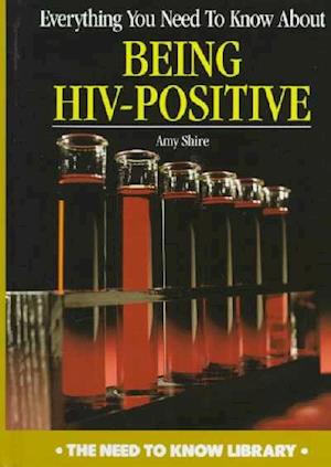 Everything You Need to Know about Being HIV Positive