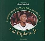 Learning about the Work Ethic from the Life of Cal Ripken JR.